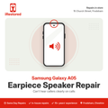 Samsung Galaxy A05 (A055) Earpiece Speaker Repair