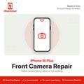 iPhone 16 Plus Front Camera Repair