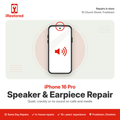 iPhone 16 Pro Earpiece Speaker Repair